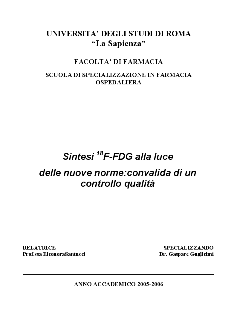 Anteprima della tesi: Sintesi 18F-FDG alla luce delle nuove norme: convalida di un controllo qualità, Pagina 1