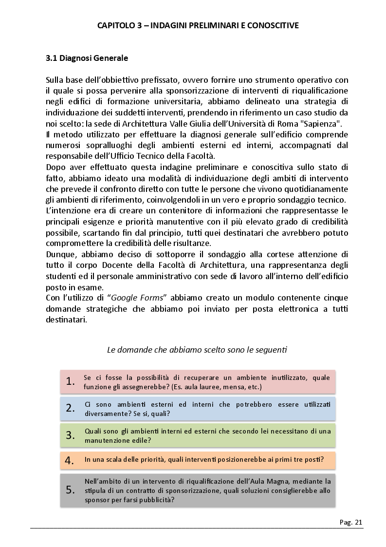 Estratto dalla tesi: Lo strumento ''sponsorizzazione'' per la riqualificazione edilizia: il caso della sede di Architettura della Sapienza Università di Roma - Via Gramsci