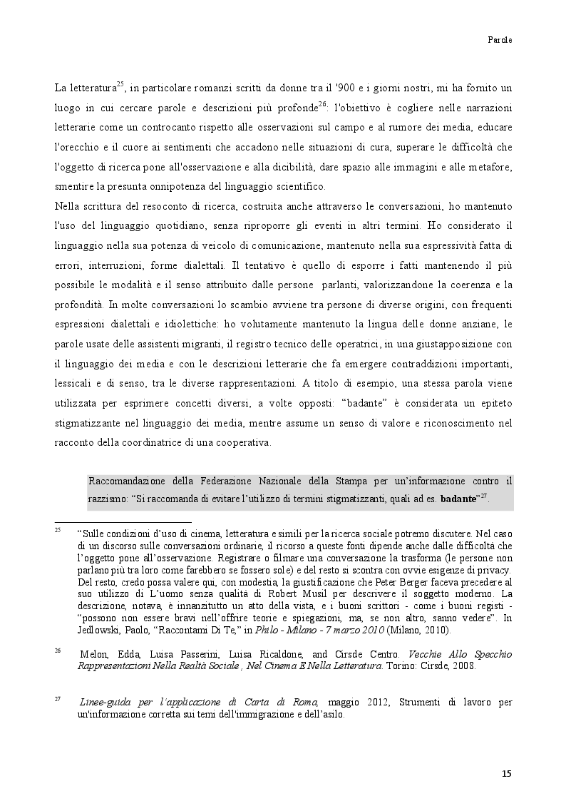 Estratto dalla tesi: Badanti straniere e donne anziane nel gruppo domestico: immagini e trasformazioni delle relazioni di cura ISBN 9788887096118.