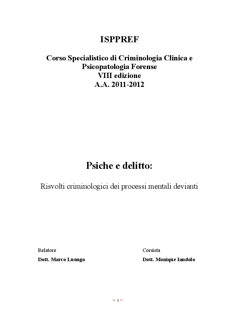 Anteprima della tesi: Psiche e delitto: Risvolti criminologici dei processi mentali devianti, Pagina 1