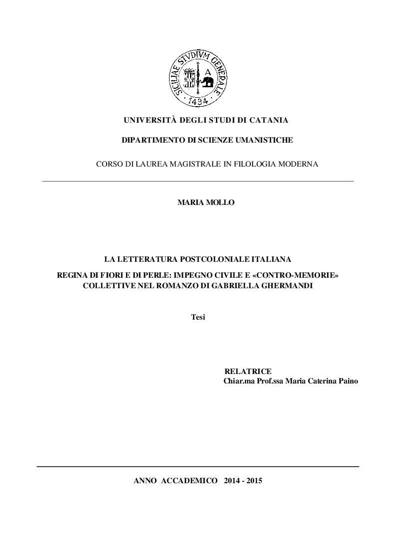 Anteprima della tesi: La letteratura postcoloniale italiana. ''Regina di fiori e di perle'': impegno civile e ''contro-memorie'' collettive nel romanzo di Gabriella Ghermandi, Pagina 1