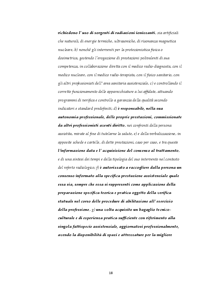 Estratto dalla tesi: L'esercizio della tecnica radiologica nell'ottica medico-giuridica: campo delle attività e responsabilità del tecnico sanitario di radiologia medica.