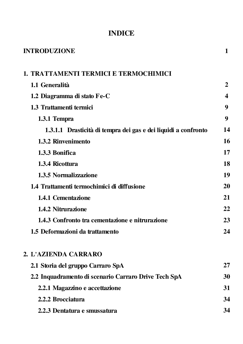 Indice della tesi: Caratterizzazione statistica del processo di trattamento termico nella realizzazione di Bull Gears e analisi delle problematiche logistiche dell’azienda Carraro Drive Tech S.p.A., Pagina 1