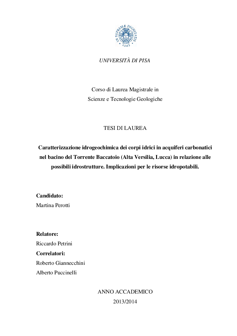 Anteprima della tesi: Caratterizzazione idrogeochimica dei corpi idrici in acquiferi carbonatici nel bacino del Torrente Baccatoio (Alta Versilia, Lucca) in relazione alle possibili idrostrutture. Implicazioni per le risorse idropotabili., Pagina 1