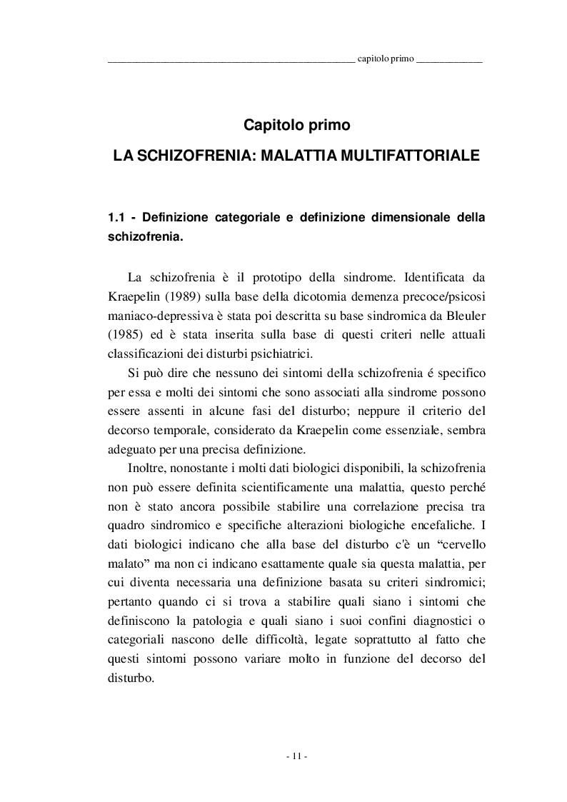Estratto dalla tesi: Approccio integrato alla schizofrenia: l'ipotesi del neurosviluppo