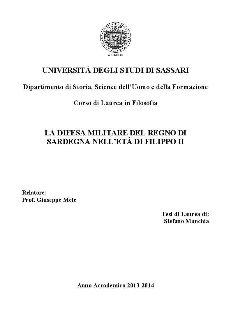Anteprima della tesi: La difesa militare nel Regno di Sardegna nell'età di Filippo II, Pagina 1