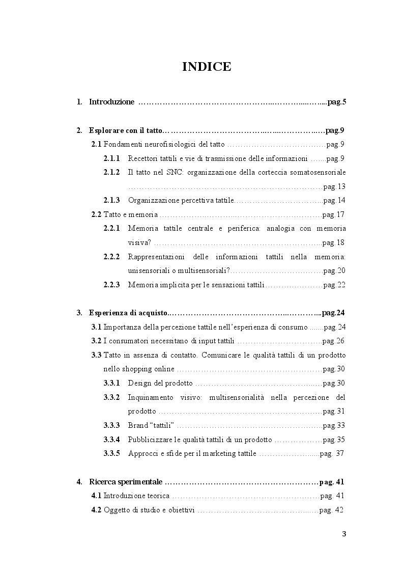 Indice della tesi: Toccare con gli occhi. Analisi delle variazioni percettive tattili e visive in un'esplorazione reale e virtuale, Pagina 1