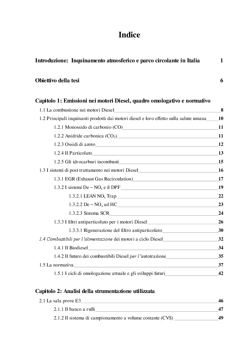 Indice della tesi: Rilievo su banco a rulli del comportamento emissivo di un veicolo commerciale con motore ad accensione per compressione, Pagina 1
