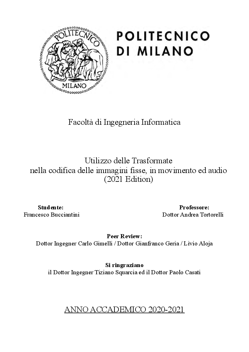 Anteprima della tesi: Utilizzo delle Trasformate nella Codifica delle Immagini fisse, in movimento ed audio (aggiornamento 2021 Edition), Pagina 1