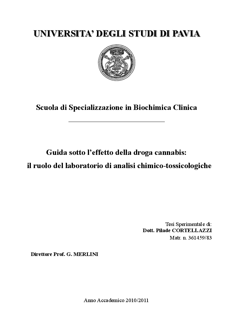 Anteprima della tesi: Guida sotto l’effetto della droga cannabis: il ruolo del laboratorio di analisi chimico-tossicologiche, Pagina 1