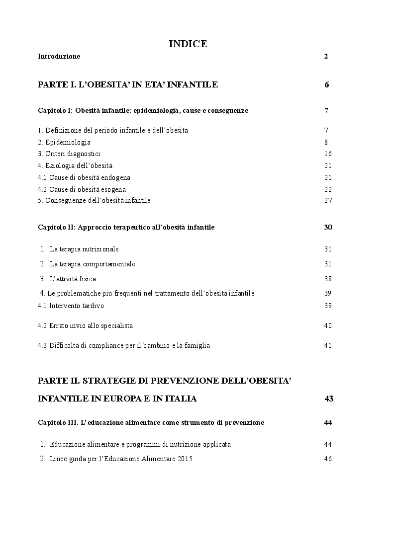 Indice della tesi: Intervento di Educazione Nutrizionale per la promozione di abitudini alimentari e stili di vita corretti in bambini di 8-10 anni, residenti a Scanzano Jonico (MT), Pagina 1