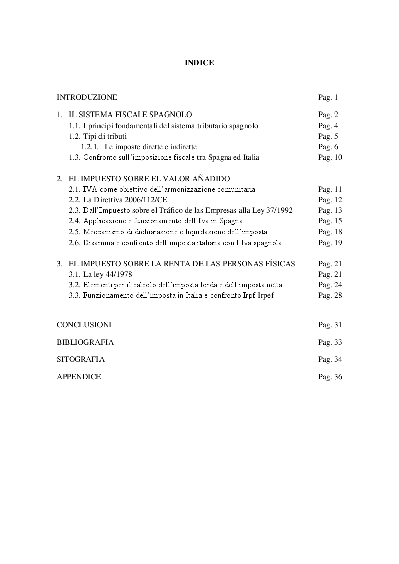 Indice della tesi: Sistema tributario spagnolo: analisi Iva e Irpf, confronto con la normativa italiana, Pagina 1