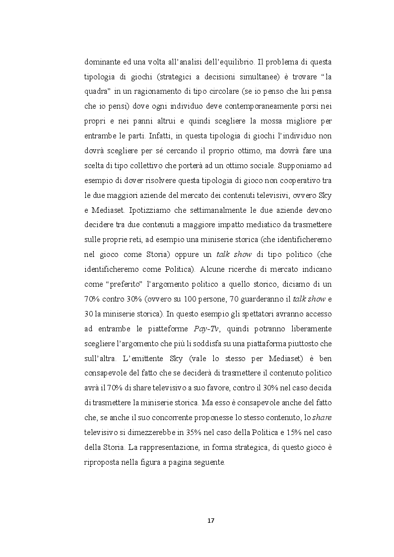 Estratto dalla tesi: La teoria dei giochi e i modelli oligopolistici nel mercato della Pay-Tv. Il caso Sky e Mediaset Premium