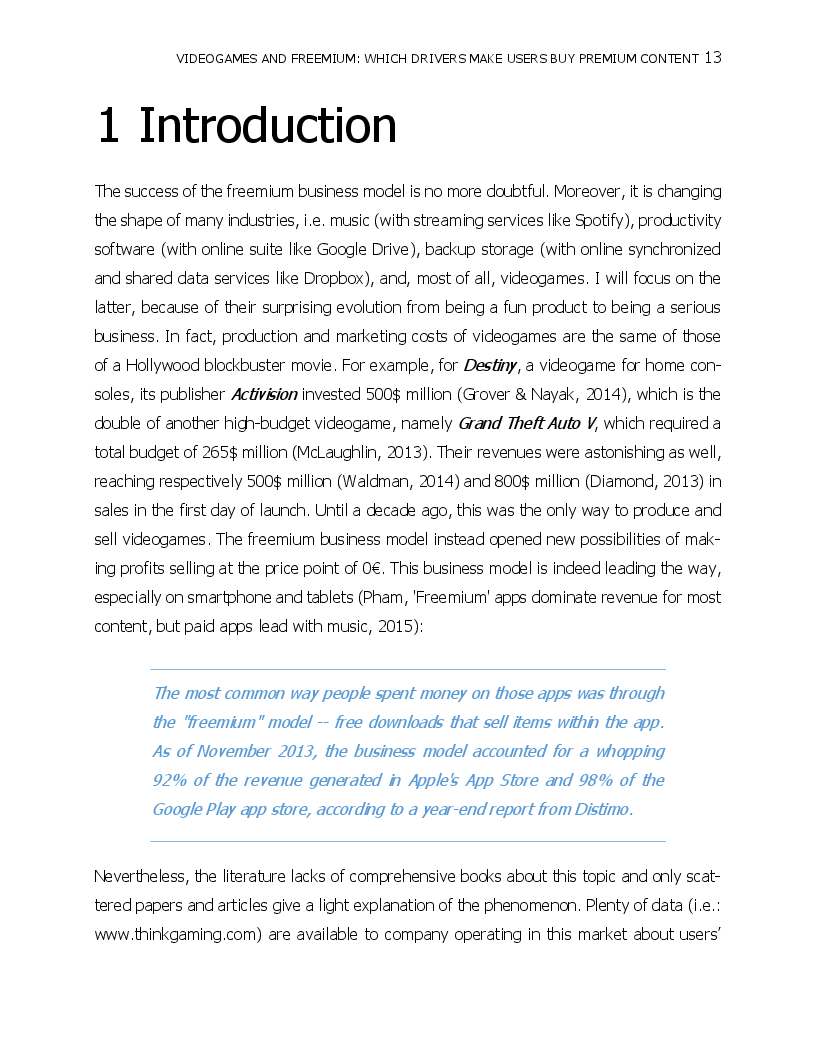 Estratto dalla tesi: Videogames and Freemium: which Drivers make Users buy Premium Content