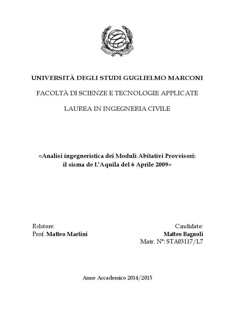 Anteprima della tesi: Analisi ingegneristica dei Moduli Abitativi Provvisori: il sisma de L'Aquila del 6 Aprile 2009, Pagina 1