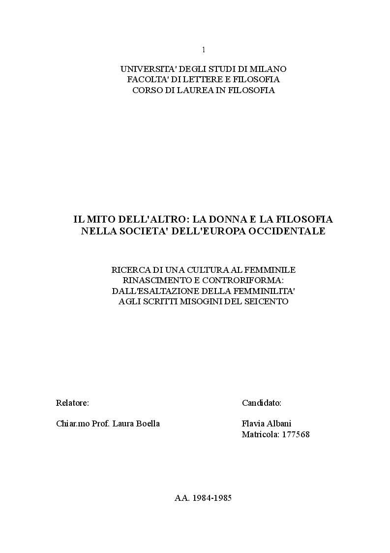 Anteprima della tesi: Il mito dell'Altro: la donna e la filosofia nella società dell'Europa Occidentale - Ricerca di una cultura al femminile Rinascimento e Controriforma: dall'esaltazione della femminilità agli scritti misogini del Seicento, Pagina 1