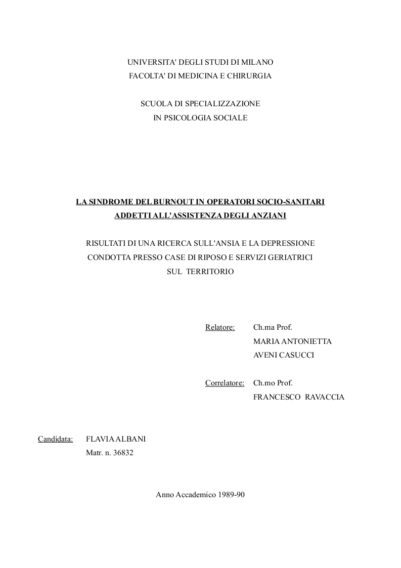 Anteprima della tesi: La sindrome del Burnout in operatori socio-sanitari addetti all'assistenza degli anziani. Risultati di una ricerca sull'ansia e la depressione condotta presso Case di Riposo e Servizi Geriatrici sul Territorio, Pagina 1