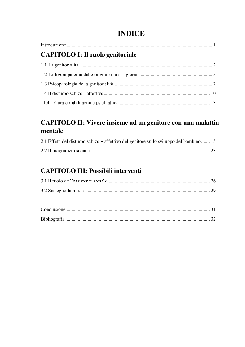 Indice della tesi: Il Disturbo Schizo – Affettivo nel Genitore. Conseguenze sullo Sviluppo Individuale e Infantile., Pagina 1