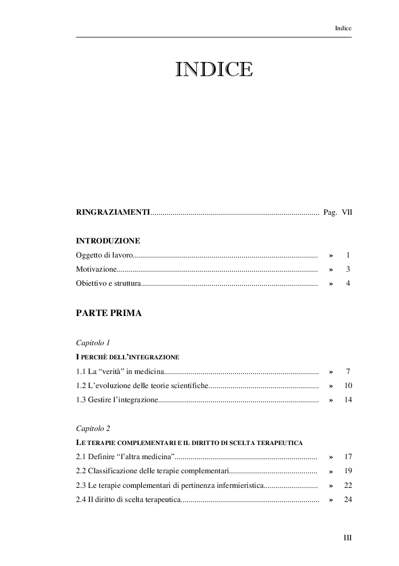 Indice della tesi: Le terapie complementari e il nursing oggi: esiste una relazione positiva tra il loro uso e la loro efficacia? - Un'analisi esplorativa e la prospettiva di uno Studente Infermiere, Pagina 1