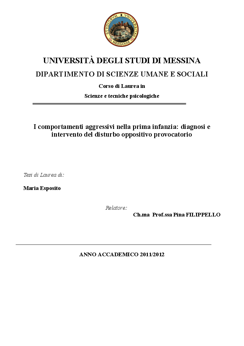 Universita Degli Studi Di Messina Dipartimento Di Scienze Umane E Sociali Corso Di Laurea In Scienze E Tecniche Psicologiche I Comportamenti Aggressivi Nella Prima Infanzia Tesionline