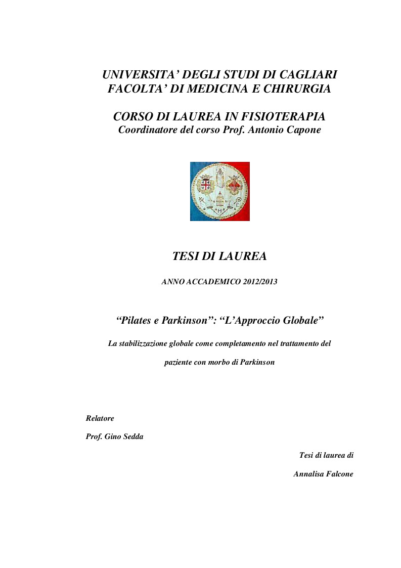 Anteprima della tesi: Pilates e Parkinson: ''L'approccio globale''. La stabilizzazione globale come completamento del trattamento del paziente con il morbo di Parkinson, Pagina 1