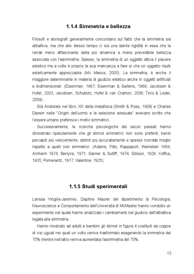 Estratto dalla tesi: Uno studio sperimentale sullo sviluppo mentale della percezione della simmetria e delle ombre.