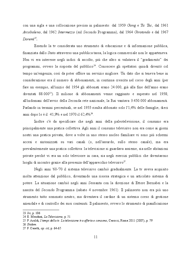 Estratto dalla tesi: L'intrattenimento nel servizio pubblico: storia e analisi dei palinsesti televisivi dalla "paleotelevisione" ad oggi