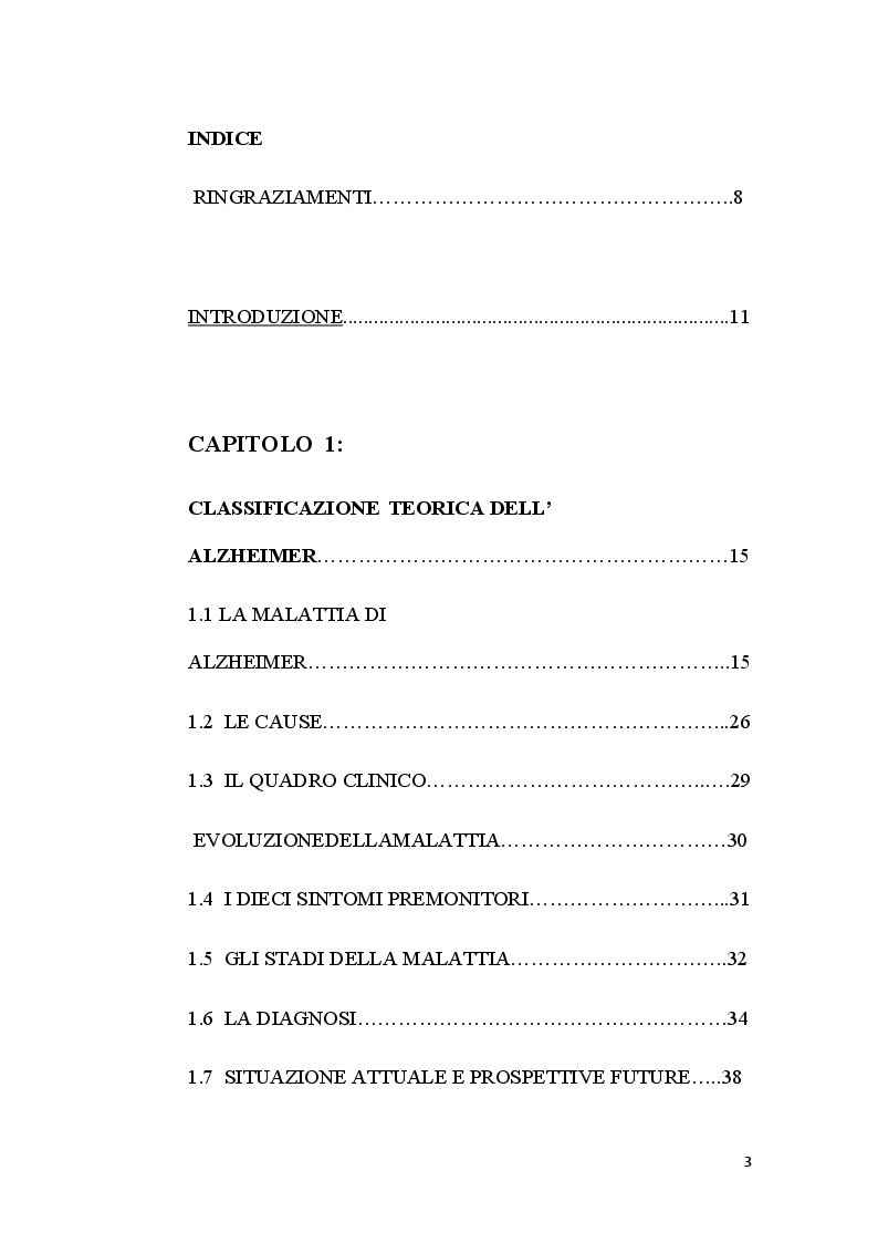 Indice della tesi: L’organizzazione di Strutture e di Percorsi, nel complesso Setting Assistenziale dei pazienti affetti da Alzheimer, Pagina 1