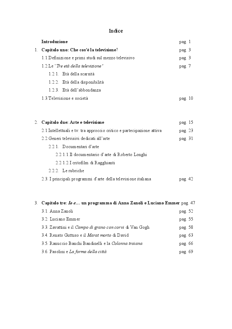 Indice della tesi: La divulgazione artistica in tv tra accademismo e spettacolarità. Indagine ed analisi di Io e... un programma di Anna Zanoli e Luciano Emmer, Pagina 1