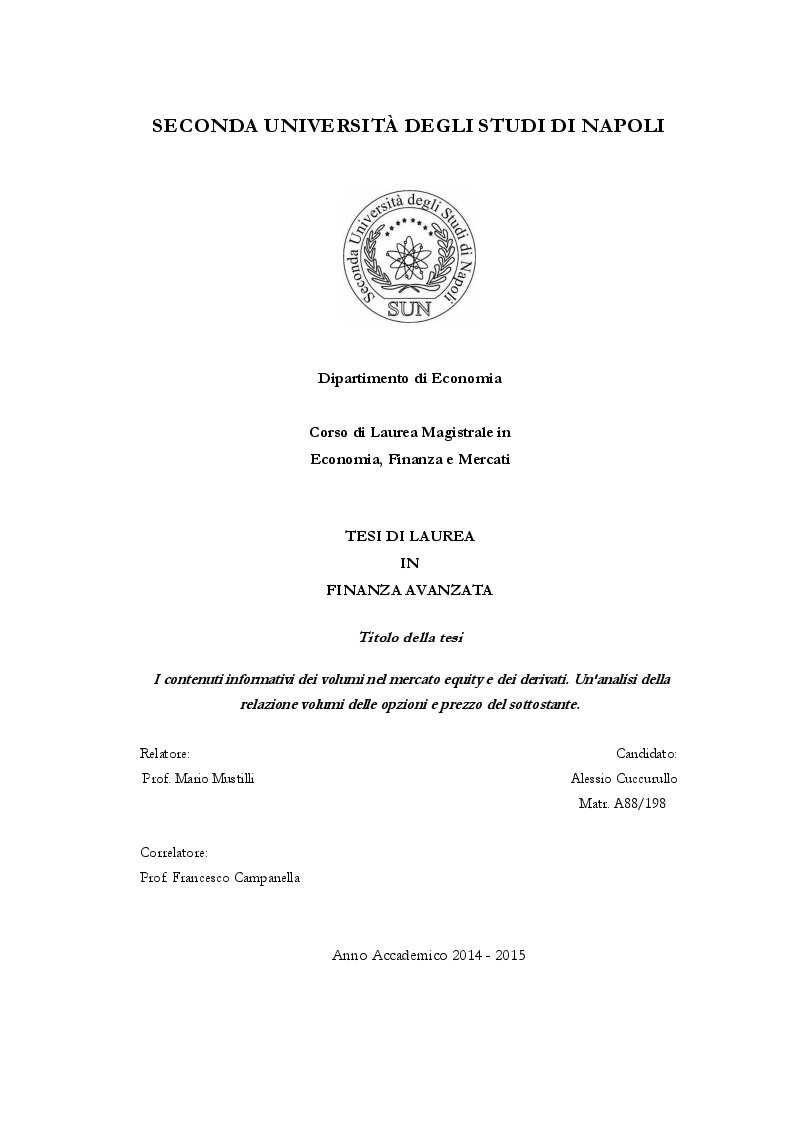 Anteprima della tesi: I contenuti informativi dei volumi nel mercato equity e dei derivati. Un'analisi della relazione volumi delle opzioni e prezzo del sottostante., Pagina 1