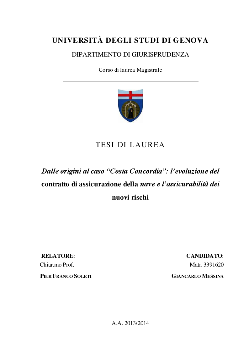Anteprima della tesi: Dalle origini al caso "Costa Concordia": l'evoluzione del contratto di assicurazione della nave e l'assicurabilità dei nuovi rischi, Pagina 1