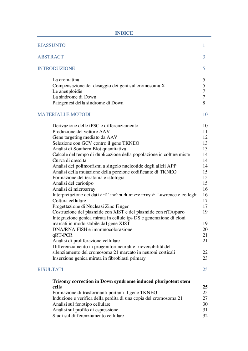 Indice della tesi: Due metodi innovativi per correggere la trisomia 21: silenziamento mediato da XIST e rimozione del cromosoma extra, Pagina 1