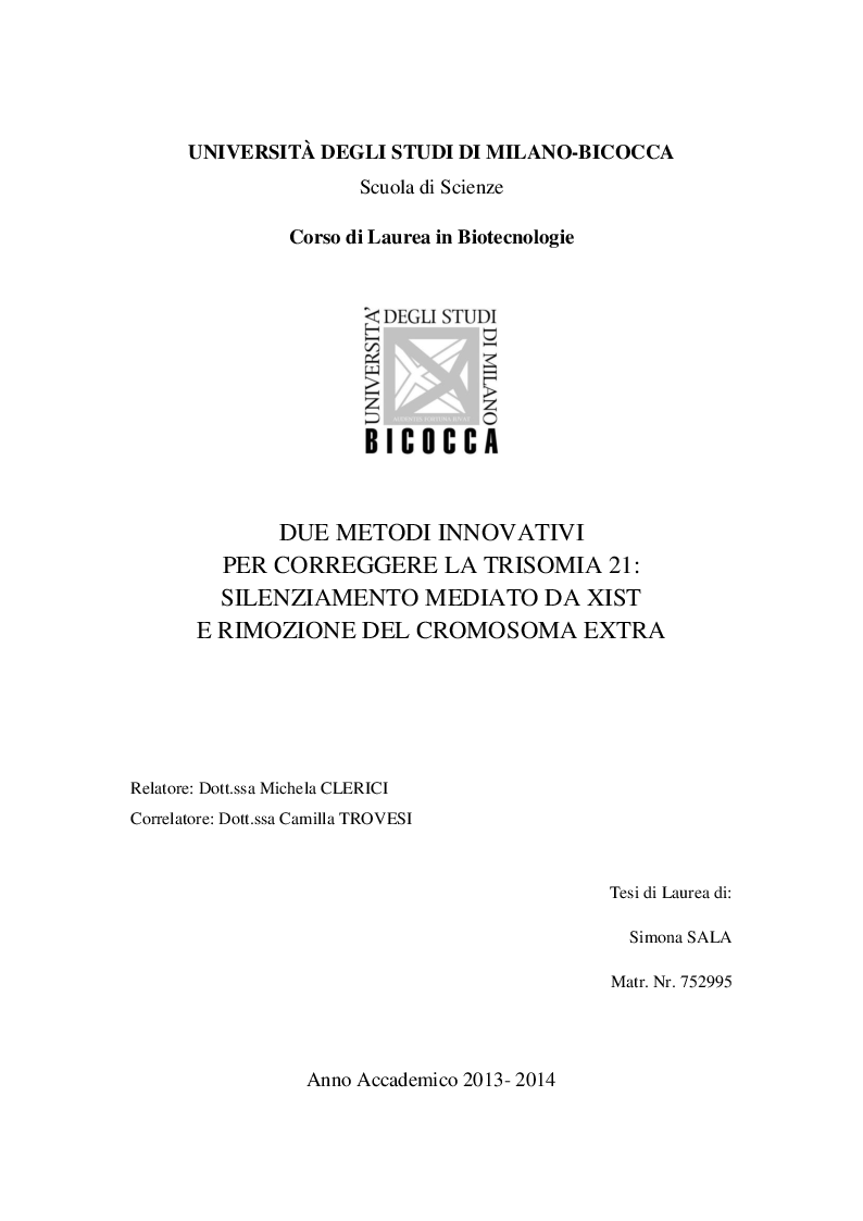 Anteprima della tesi: Due metodi innovativi per correggere la trisomia 21: silenziamento mediato da XIST e rimozione del cromosoma extra, Pagina 1