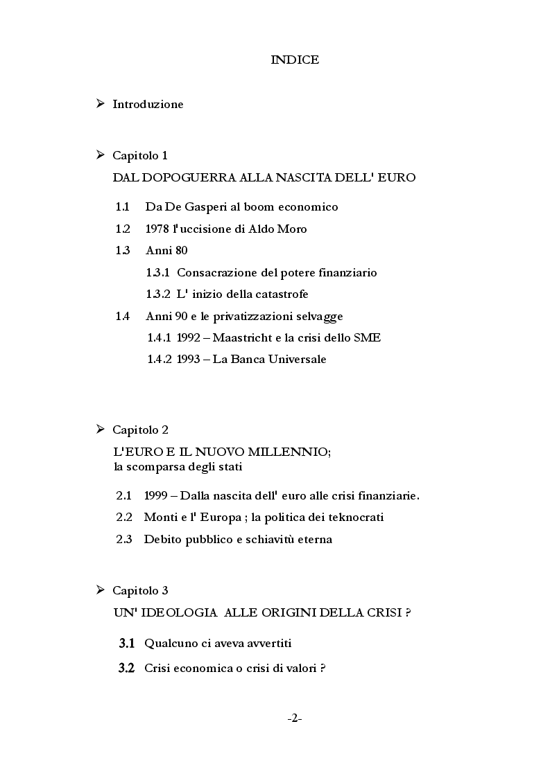 Indice della tesi: Distruzione dell'economia italiana. Gli artefici, le cause, possibili soluzioni, Pagina 1