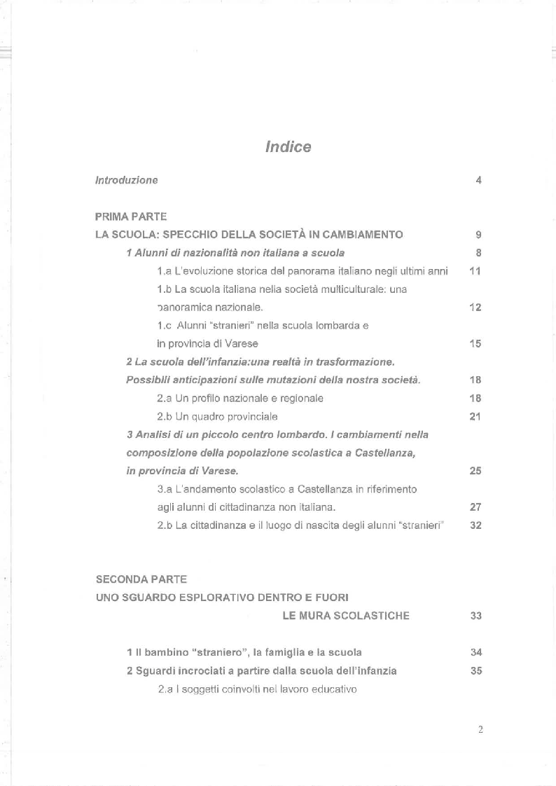Indice della tesi: Dalla Scuola dell'Infanzia alla società multiculturale. I bambini, le famiglie ed il servizio educativo., Pagina 1
