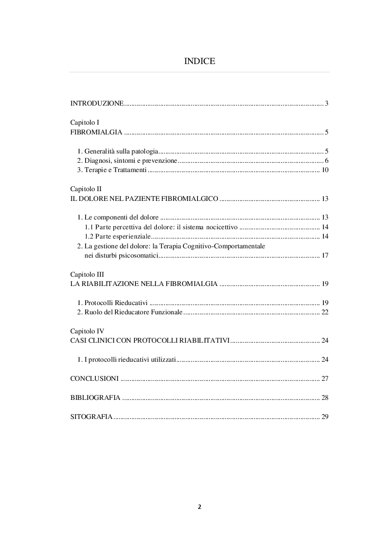 Indice della tesi: Fibromialgia e Psicosomatica: proposte di protocollo per ridurre la sintomatologia dolorosa, Pagina 1