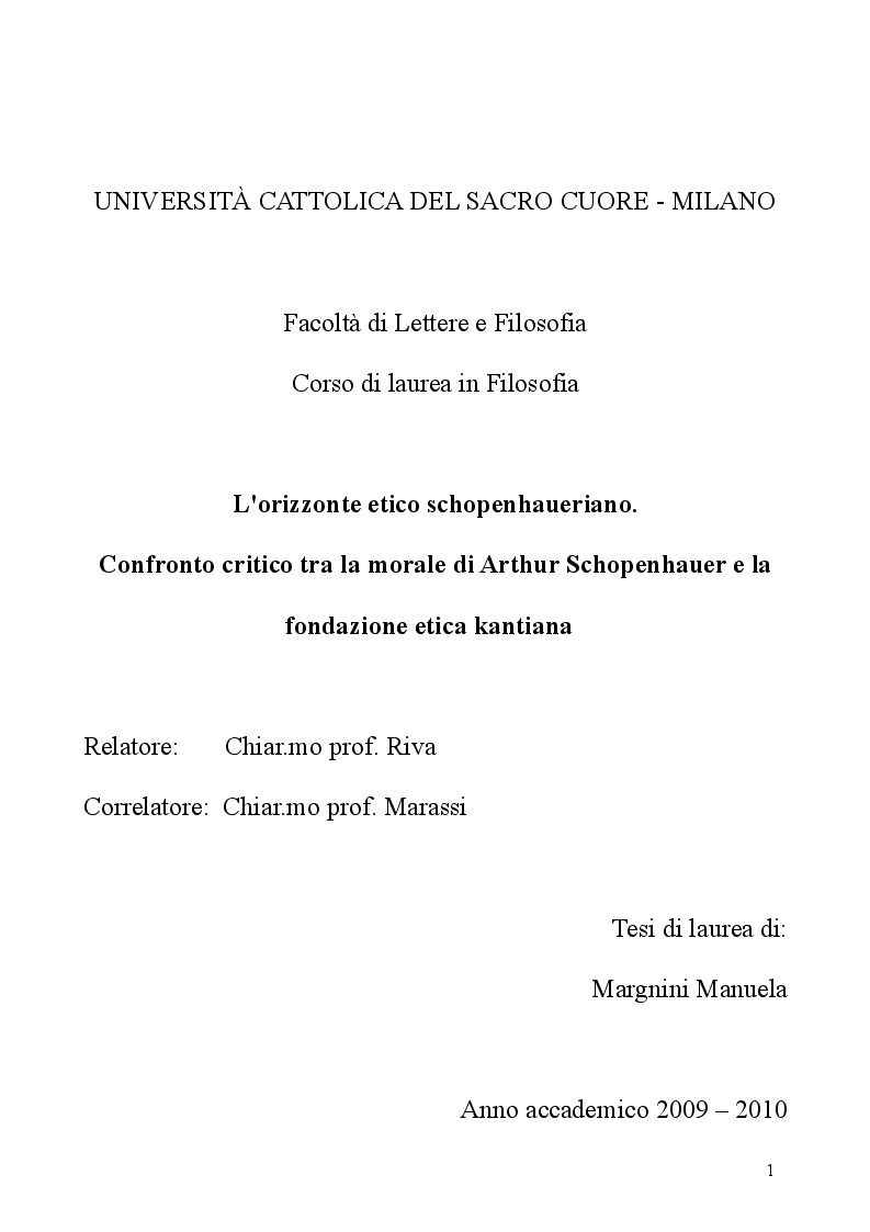Anteprima della tesi: L'orizzonte etico schopenhaueriano. Confronto critico tra la morale di Arthur Schopenhauer e la fondazione etica kantiana, Pagina 1