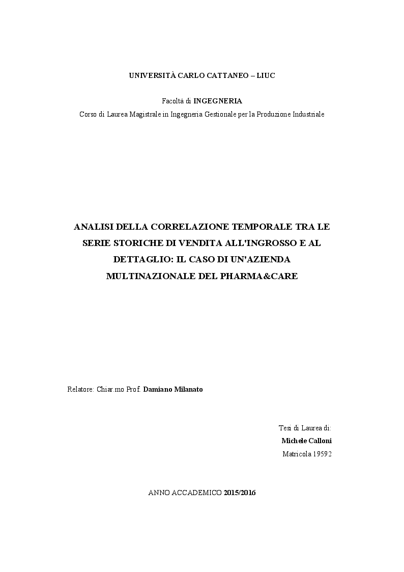 Anteprima della tesi: Analisi della correlazione temporale tra le serie storiche di vendita all'ingrosso e al dettaglio: il caso di un'azienda multinazionale del pharma&care, Pagina 1