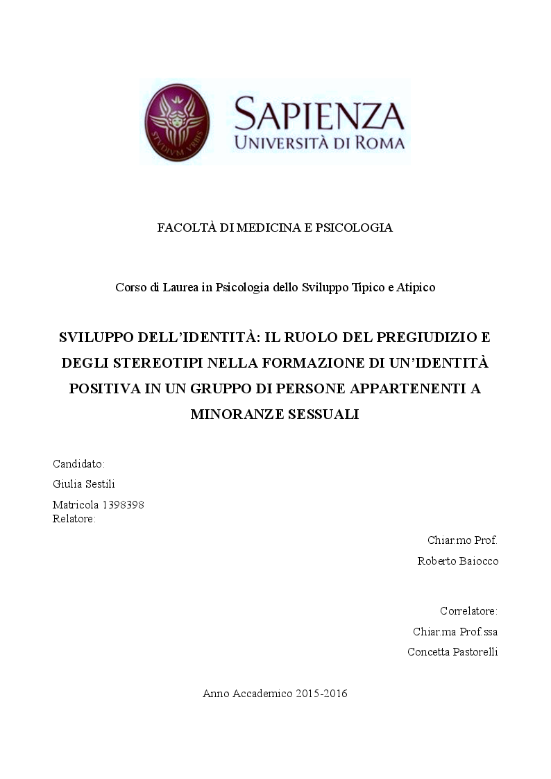 Anteprima della tesi: Sviluppo dell'identità: il ruolo del pregiudizio e degli stereotipi nella formazione di un'identità positiva in un gruppo di persone appartenenti a minoranze sessuali, Pagina 1