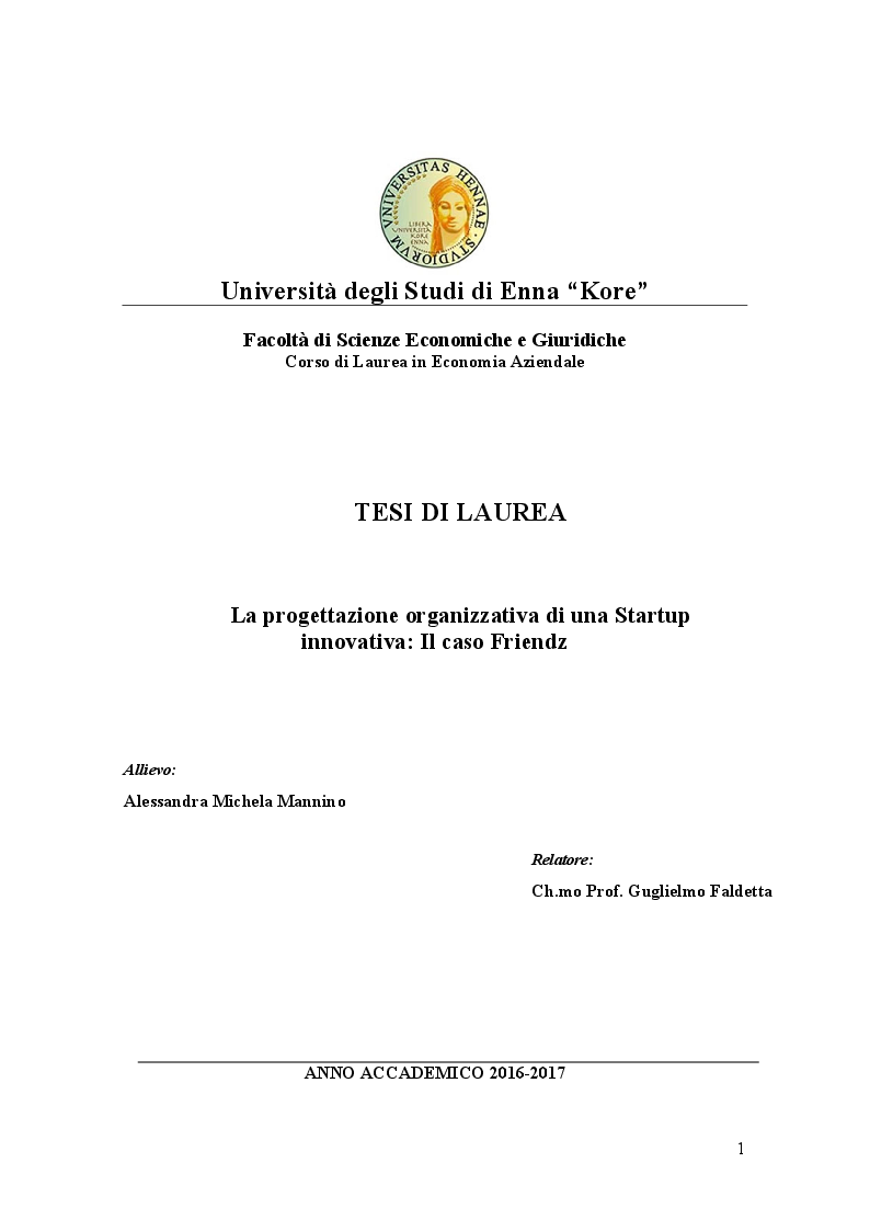 Anteprima della tesi: La progettazione organizzativa di una Startup innovativa: Il caso Friendz, Pagina 1