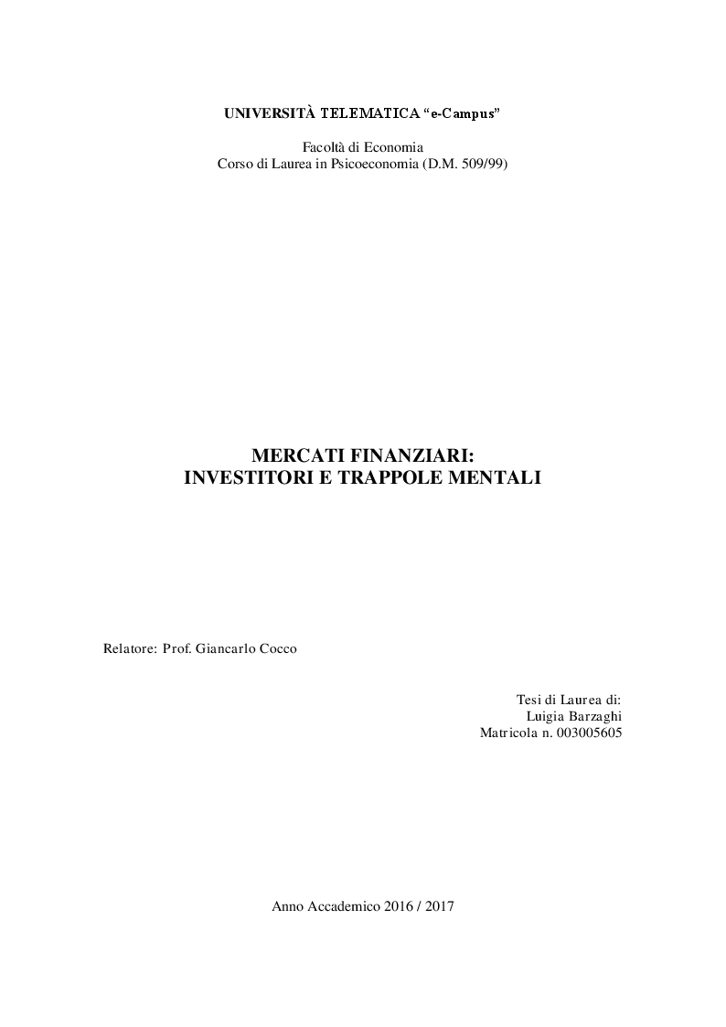 Mercati finanziari: investitori e trappole mentali Mercati finanziari: investitori e trappole mentali
