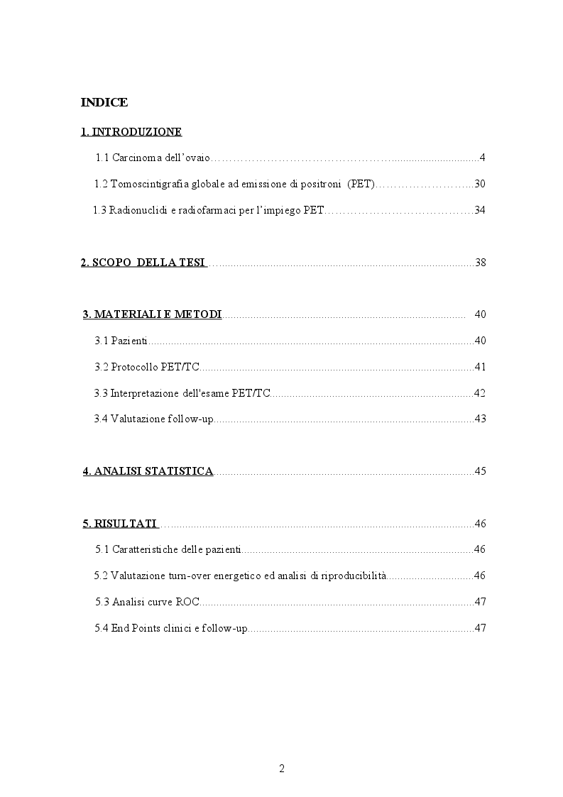 Indice della tesi: Correlazione tra parametri funzionali tumorali determinati con esame PET/TC e outcome in pazienti con carcinosi peritoneale primitiva da carcinoma epiteliale dell'ovaio, Pagina 1