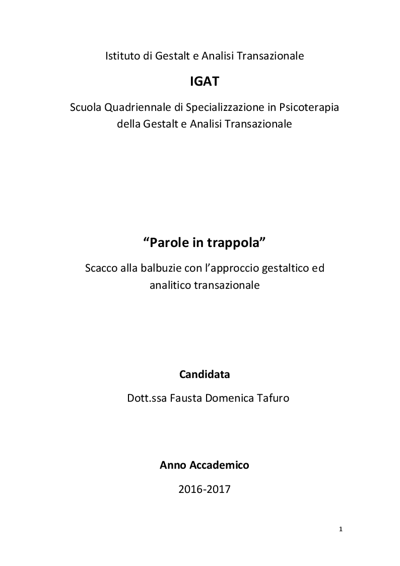 Anteprima della tesi: ''Parole in trappola'' - scacco alla balbuzie con l'approccio gestaltico ed analitico transazionale, Pagina 1