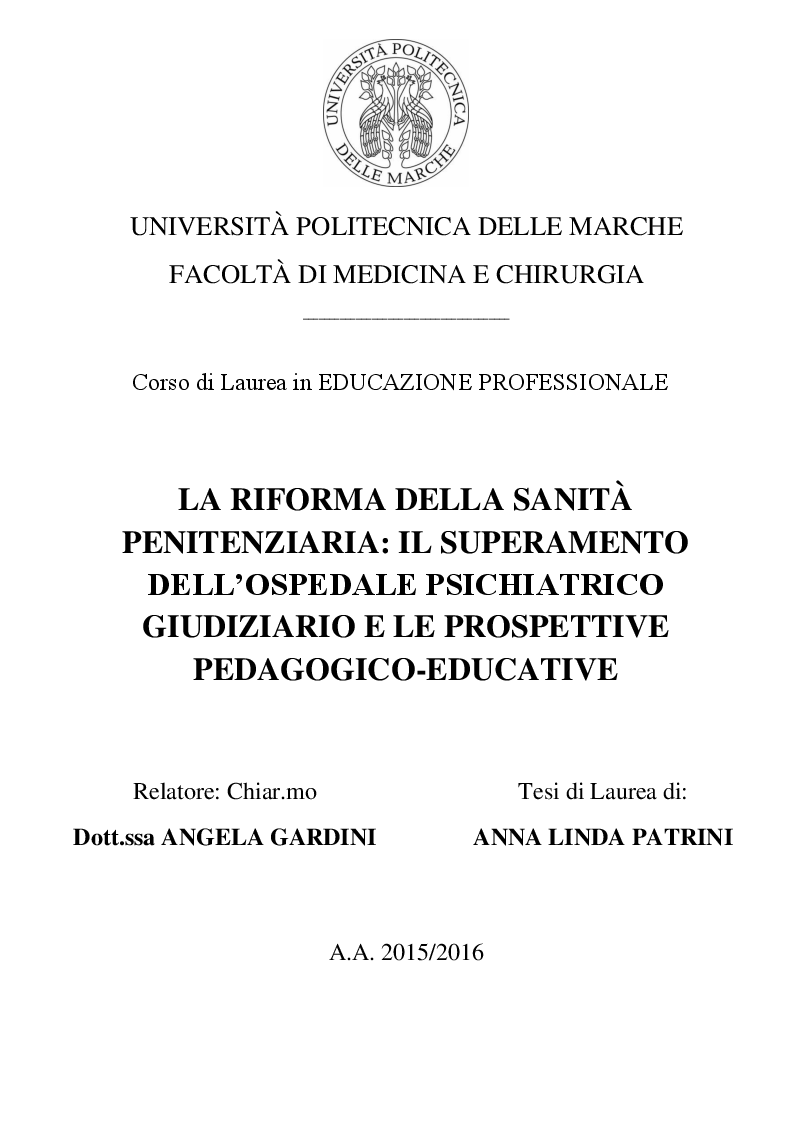 Anteprima della tesi: La riforma della sanità penitenziaria: il superamento dell'ospedale psichiatrico giudiziario e le prospettive pedagogico-educative, Pagina 1