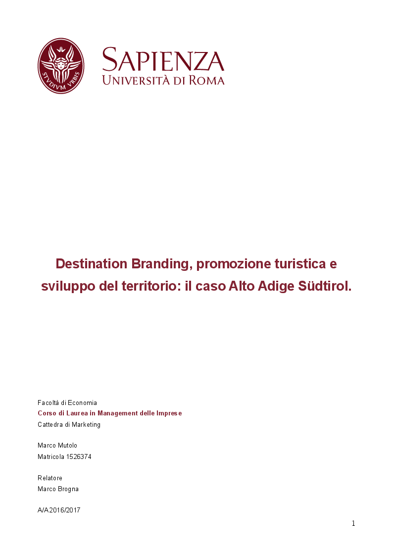 Anteprima della tesi: Destination Branding, Promozione Turistica e Sviluppo del territorio. Il caso Alto Adige Südtirol., Pagina 1