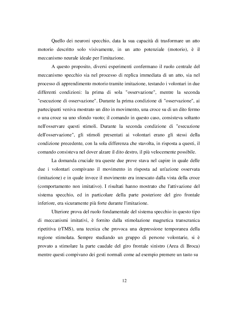 Estratto dalla tesi: I meccanismi sottesi alle azioni condivise e la loro importanza nella socialità