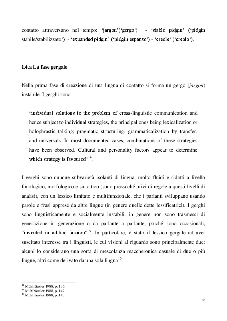 Estratto dalla tesi: Il creolo: aspetti descrittivi e teorie sulla genesi di una lingua di contatto