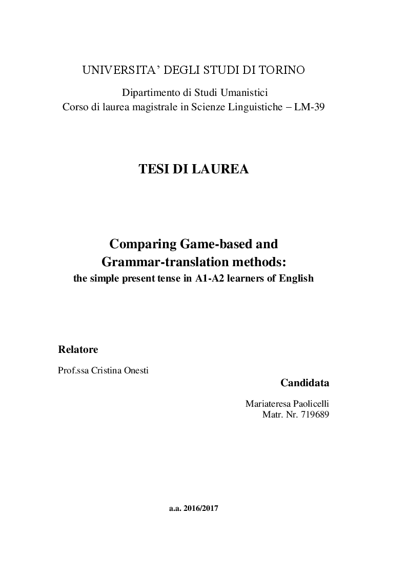 Anteprima della tesi: Comparing Game-based and Grammar-translation methods: the simple present tense in A1-A2 learners of English, Pagina 1
