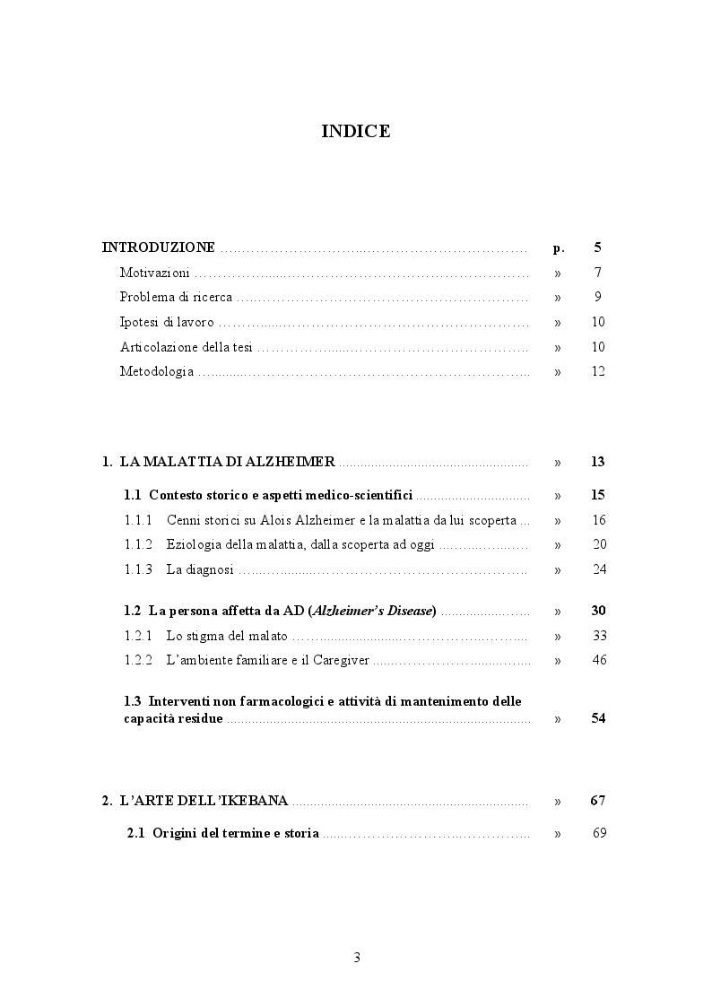 Indice della tesi: Malattia di Alzheimer e Ikebana. Studio sull'impiego dell'arte giapponese del disporre i fiori nell'attività di sostegno educativo alla persona malata., Pagina 1