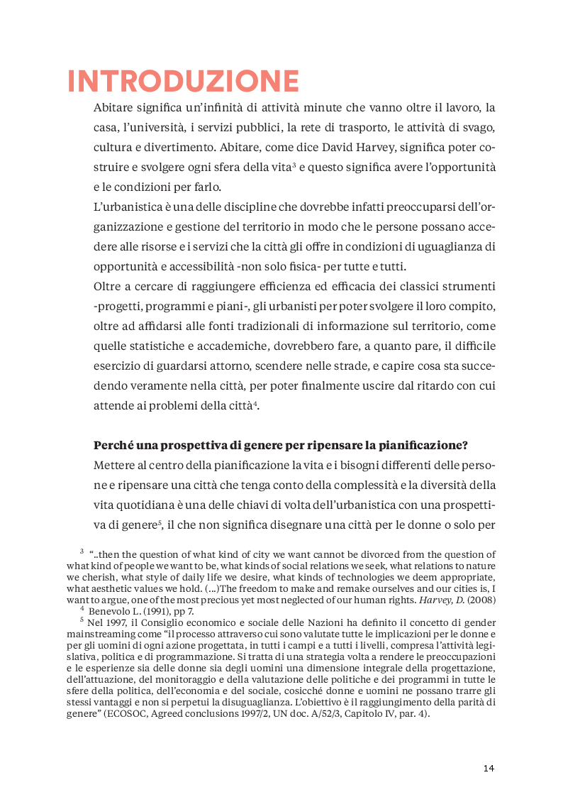 Estratto dalla tesi: Città e genere: un'analisi dell'Urbanistica moderna per ripensare le politiche urbane con una prospettiva di genere